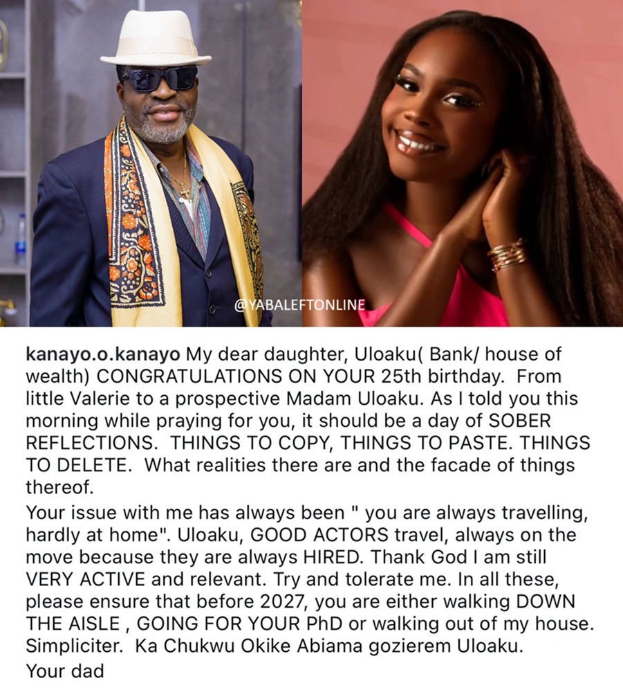 busterblog - "Before 2027, You’re Either Walking Down the Aisle, Going for Your PhD, or Walking Out of My House" – Actor Kanayo O. Kanayo Shares Heartfelt, Yet Humorous, Birthday Message to His Daughter