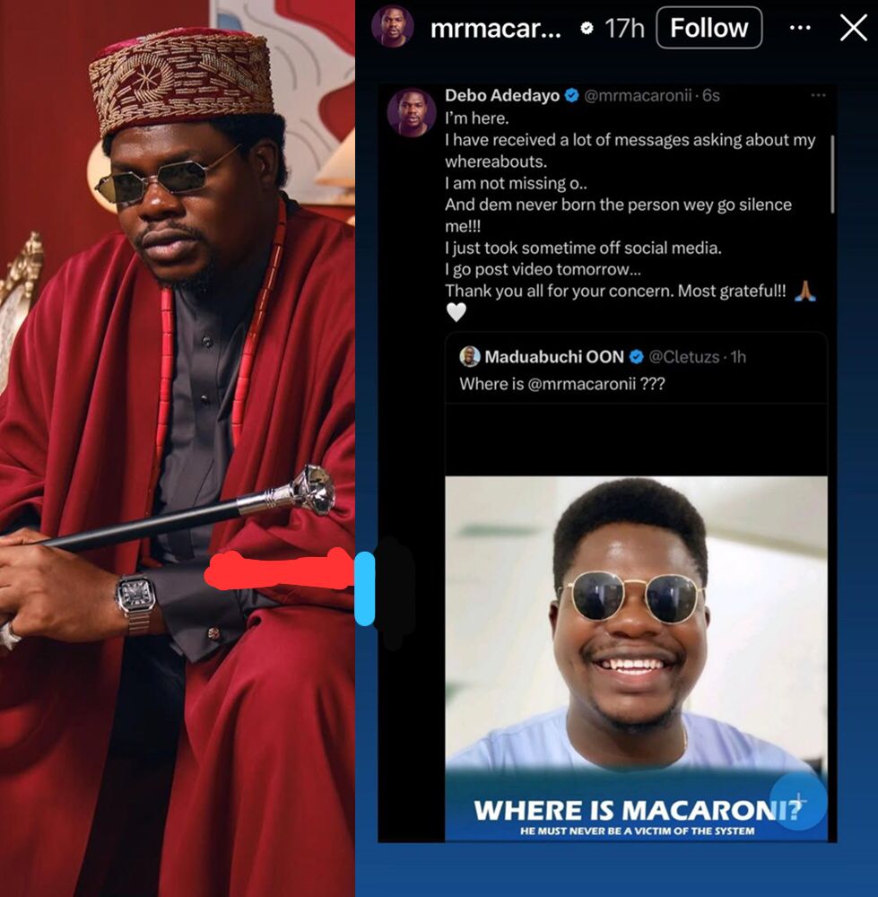 busterblog - “I’m Not Missing O, And Dem Never Born The Person Wey Go Silence Me” – Mr Macaroni Breaks Silence After Fans Raise Alarm Over His Whereabouts